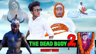 The Dead Body 2 Comedy Video || The Comedy Kingdom