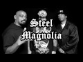 Cypress Hill Steel Magnolia 