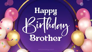 Happy Birthday Brother | Birthday Wishes For Brother || WishesMsg.com