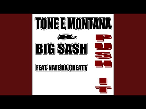 Push It (Tone E Montana Radio Mix)