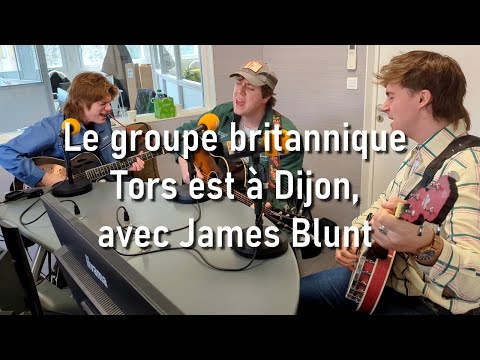 En vidéo : le groupe britannique Tors est à Dijon, avec James Blunt