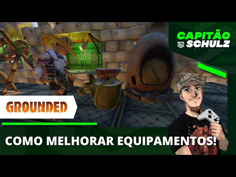 GROUNDED: MELHORIA DE ARMA E ARMADURA | Como Usar as Pedras de Amolar, Revestimentos, Gotas e Joias!