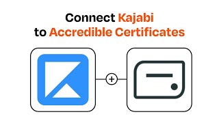 How to connect Kajabi to Accredible Certificates - Easy Integration