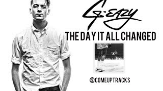 G-Eazy - &quot;The Day It All Changed&quot; (Prod. by Kane Beatz)