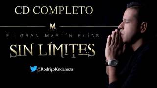 (CD COMPLETO - FULL HD) - SIN LÍMITES – MARTÍN ELÍAS & ROLANDO OCHOA [Listado Oficial de Canciones]