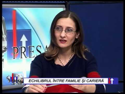 PRESA LIBERA TRECERE 8 MAR 2016 - ECHILIBRUL INTRE FAMILIE SI CARIERA