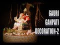 GAURI GANPATI DECORATION 2 पारावरचा गणपती डेकोरेशन घर�