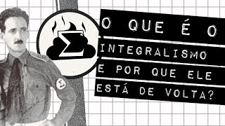 O QUE É O INTEGRALISMO E POR QUE ELE ESTÁ DE VOLTA? #meteoro.doc