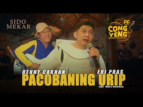 DENNY CAKNAN FEAT. ERI PRAS - PACOBANING URIP | DC.CONGYENG (OFFICIAL LIVE MUSIC VIDEO) | DC MUSIK