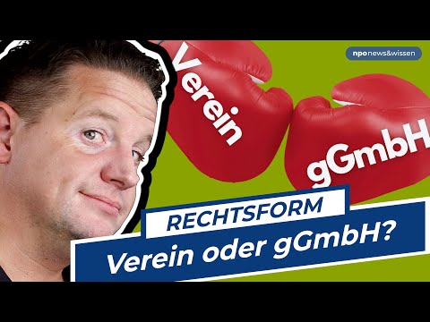 Verein oder gGmbH? npo news&wissen Folge 76