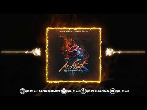 Alina Eremia x Mario Fresh - Ai Fost (DJ Clau Bachata Remix)