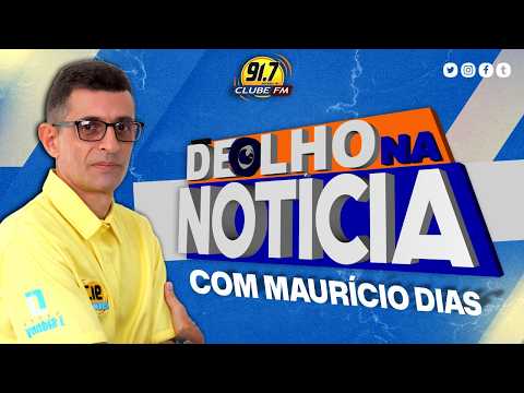 JORNAL DE OLHO NA NOTICIA - APRES. MAURICIO DIAS -  DIA 09 MARÇO 2026
