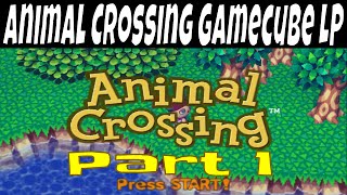 Animal Crossing Gamecube - Let's Play #1