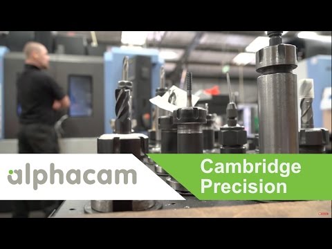Cambridge Precision deploy Alphacam for high precision manufacturing