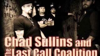 Chad Sullins & The Last Call Coalition - Broken Wings