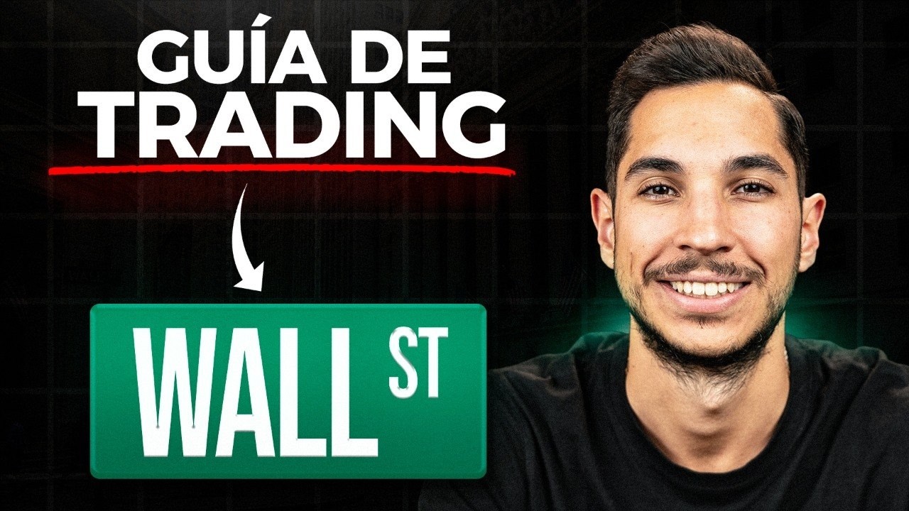 La Guía Definitiva Sobre Trading En Wall Street (Paso a Paso Principiantes)