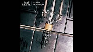 Deaf Havana - Car Crash (feat. Sierra Annie)