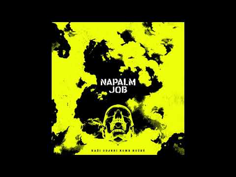 NAPALM JOB - Put u središte rudnika (Zabranjeno pušenje)