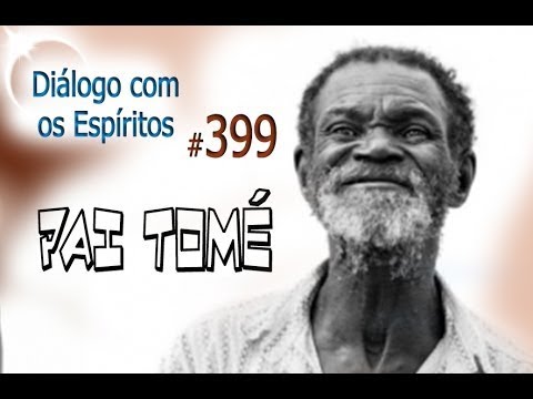 DcE 399 - [Umbanda tem ciência!] Entidade Pai Tomé - Médium Alexandre Coelho