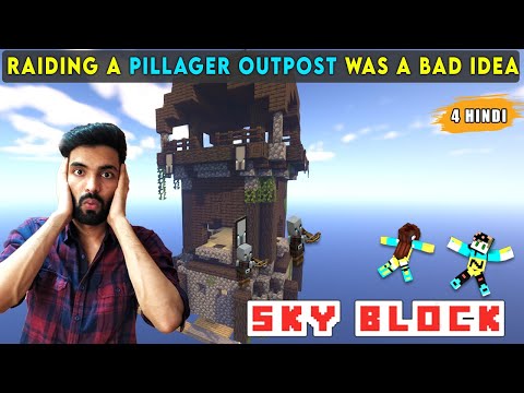 RAIDING A PILLAGER OUTPOST WAS A BAD IDEA - MINECRAFT SKYBLOCK MULTIPLAYER SURVIVAL GAMEPLAY #4