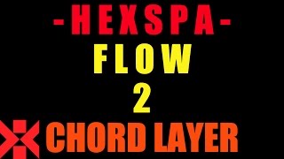 FLOW - 2 - Arrival (Chord Layer)