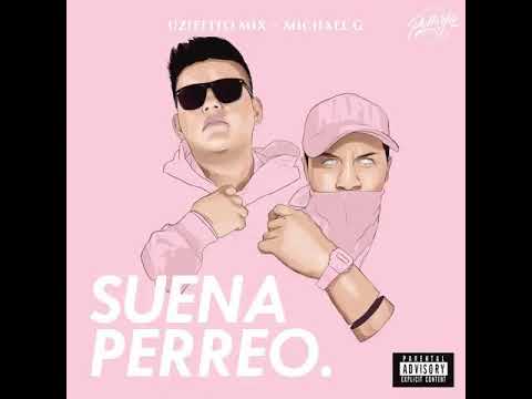 Suena Perreo (Uzielito Mix Y Michael G)