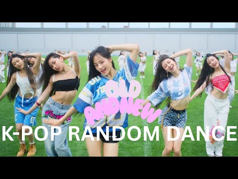 K-POP RANDOM DANCE - OLD AND NEW ( 2018-2026 ￼)