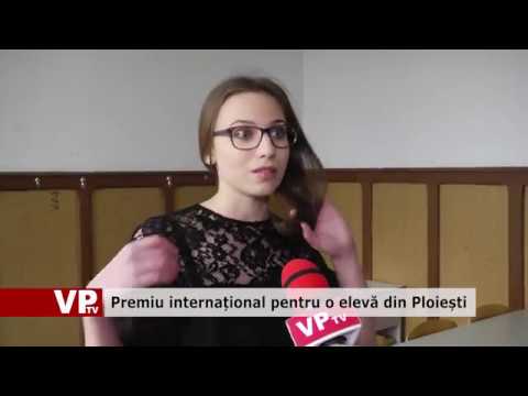 Premiu internațional pentru o elevă din Ploiești