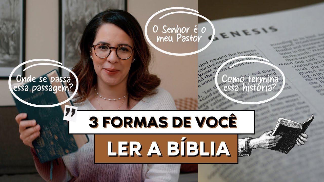 3 FORMAS DIFERENTES DE LER A BÍBLIA