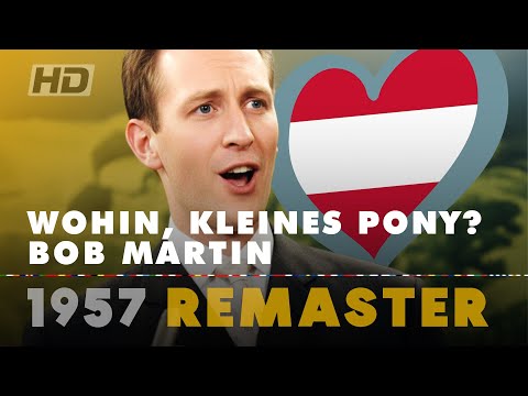 WOHIN, KLEINES PONY? – BOB MARTIN | Austria 🇦🇹 | Eurovision Song Contest 1957 [HD Remaster]