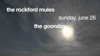 The Rockford Mules and The Goondas 6.26 @Cause