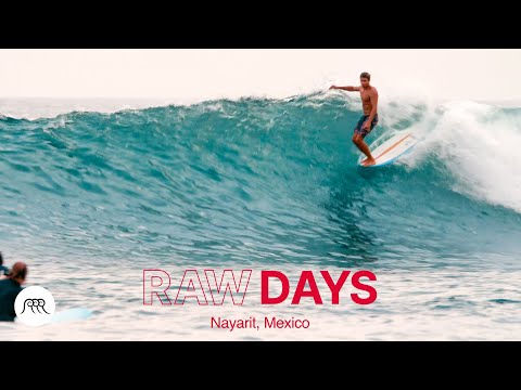 RAW DAYS | Nayarit, Mexico | Mexi Log Fest free session