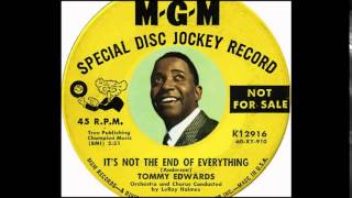 Tommy Edwards - It's Not The End Of Everything  (1960)