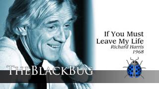 If You Must Leave My Life - Richard Harris - 1968