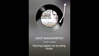 Akoy Maghihintay                        Song by Cenon Lagman