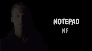 NF - Notepad (Lyrics)