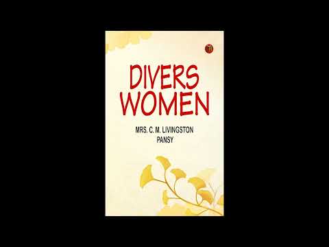Divers Women by Mrs. C. M. Livingston — free full audiobook