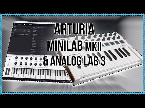Arturia MiniLab MKII & Analog Lab Lite 3 - Review