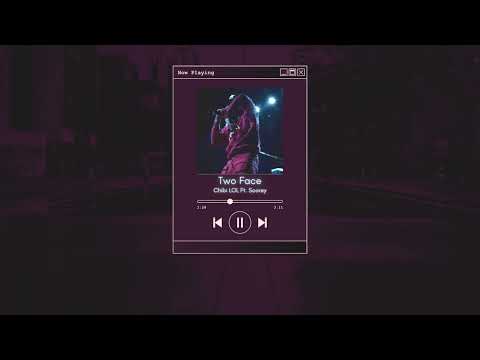 Chibi LOL Ft. Scorey Two Face - Slowed - Reverb