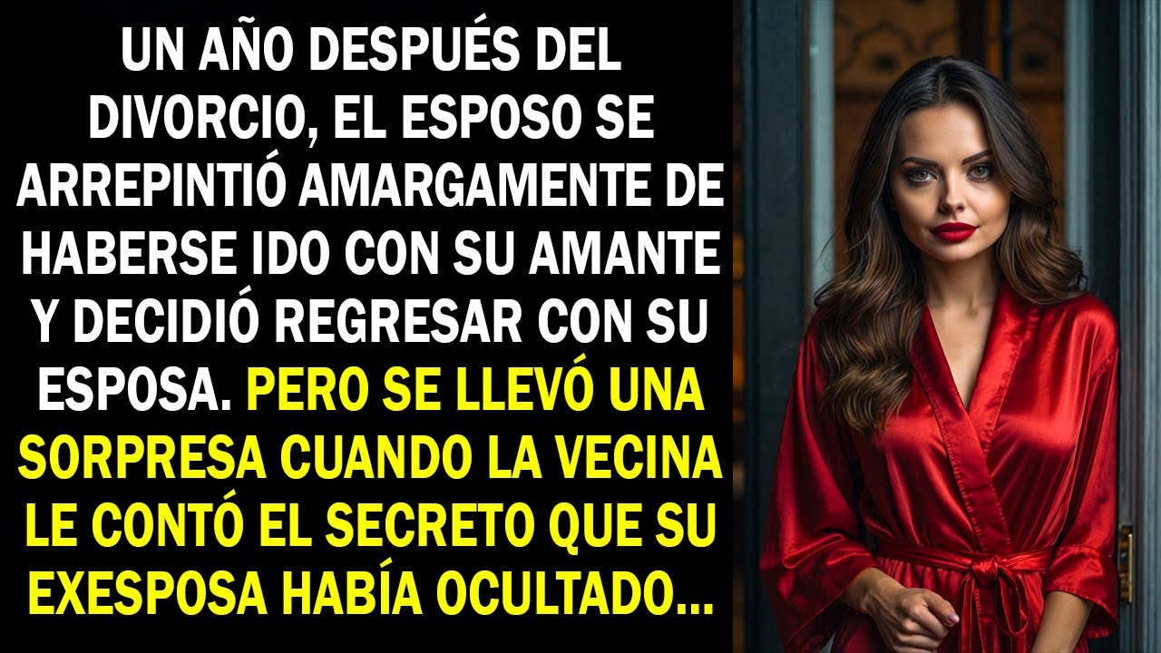 Un año después el esposo se arrepintió del divorcio y quiso volver pero descubrió el secreto de suex
