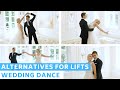 Special Moves Alternatives For Lifts First Dance Wedding Dance Online