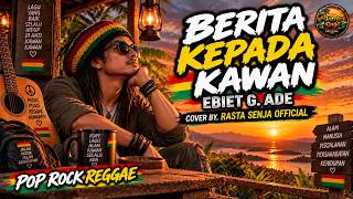 Download lagu NEWS FOR A FRIEND – Ebiet G. Ade | Pop Rock Reggae Cover | Rasta Senja  mp3
