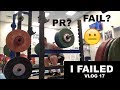 I FAILED - VLOG 17