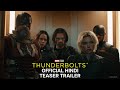 Marvel Studios Thunderbolts Official Hindi Teaser Trailer Only In Cinemas May 2025
