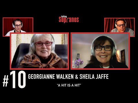 Talking Sopranos #10 w/guests Georgianne Walken & Sheila Jaffe “A Hit is a Hit”