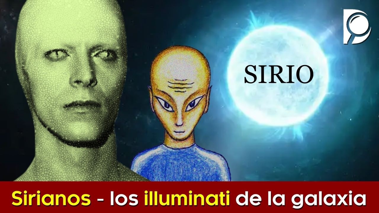 SIRIANOS - los illuminati de la galaxia 🌌