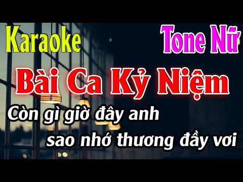 Bài Ca Kỷ Niệm Karaoke Tone Nữ ( A#m ) Karaoke Lâm Organ - Beat Mới