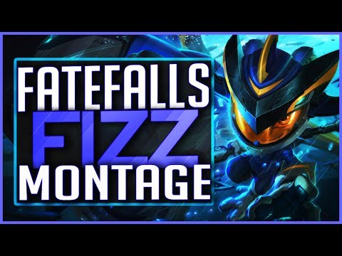Fizz "Fatefalls" Montage - Best FIZZ Plays | League of Legends