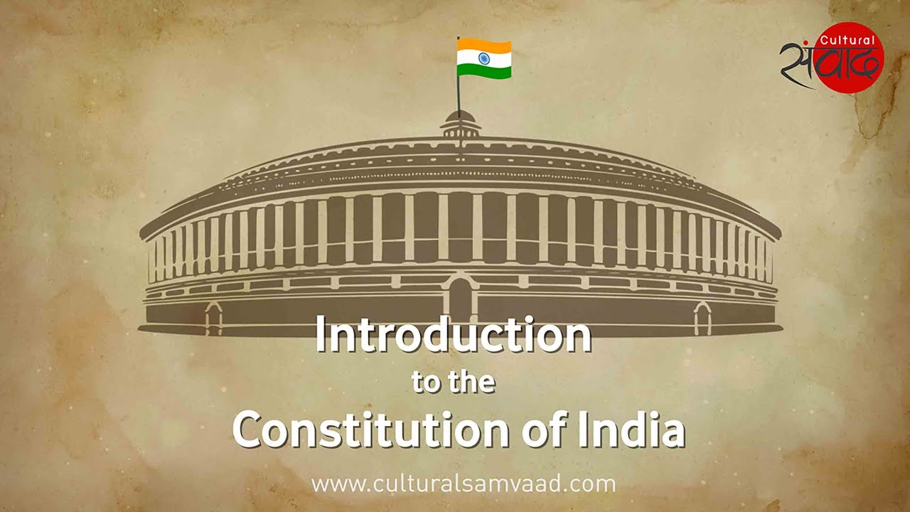 The Constitution of India - An Introduction