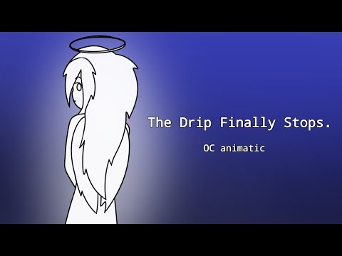 The drip finally stops... (BITTE Life animatic)